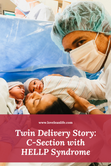 My Twin Birth Story - 35 Weeks Delivery with HELLP Syndrome - Love ...